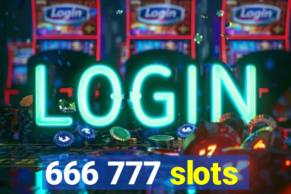 666 777 slots